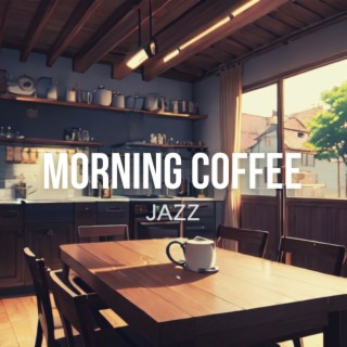 Morning Coffee Jazz - Relaxing Smooth Cafe Music