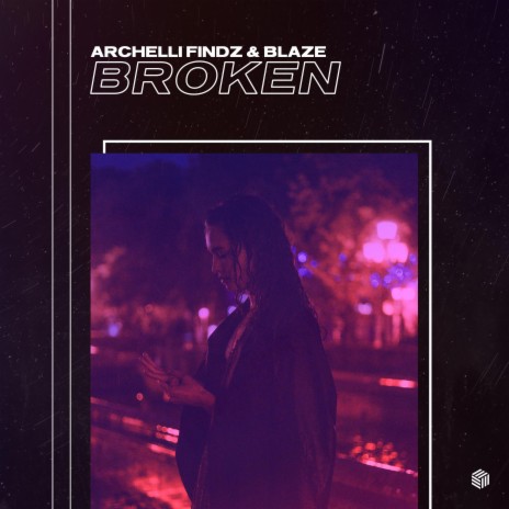 Broken ft. Blaze | Boomplay Music