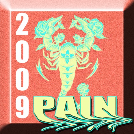 2009 Pain ft. Meavy | Boomplay Music