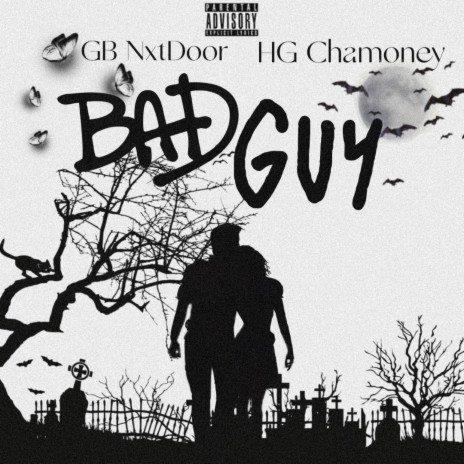 BAD GUY ft. HG ChaMoney | Boomplay Music