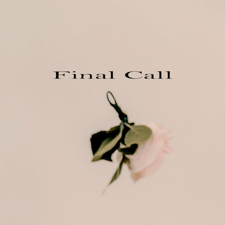 Final Call | Boomplay Music