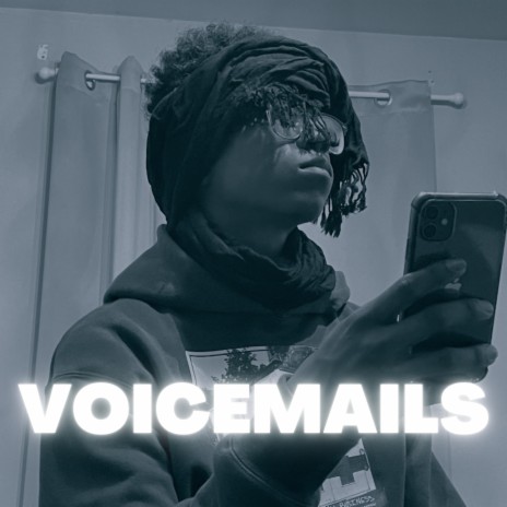 VOICEMAILS | Boomplay Music