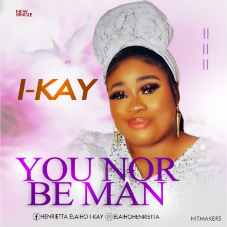 You No Be Man | Boomplay Music