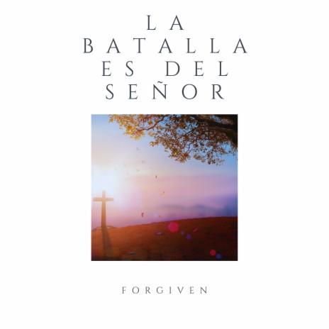 La Batalla es del Señor | Boomplay Music