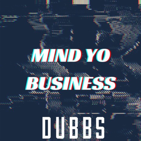 Mind yo business | Boomplay Music