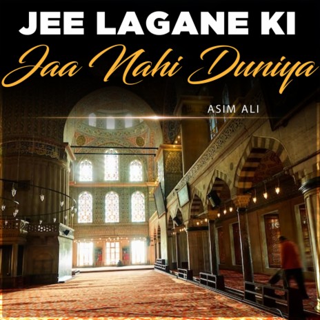 Jee Lagane Ki Jaa Nahi Duniya | Boomplay Music