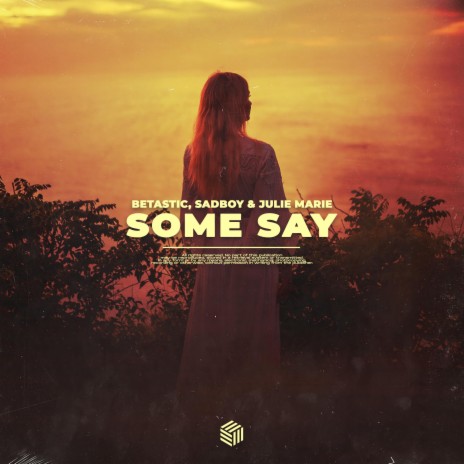 Some Say ft. SADBOY & Julie Marie | Boomplay Music