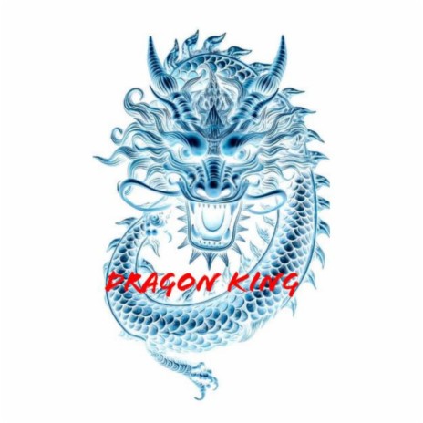 Dragon King | Boomplay Music