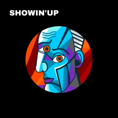 Showin'up | Boomplay Music