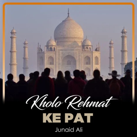 Kholo Rehmat Ke Pat | Boomplay Music
