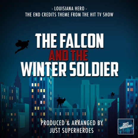 Louisiana Hero (From The Falcon and the Winter Soldier) | Boomplay Music