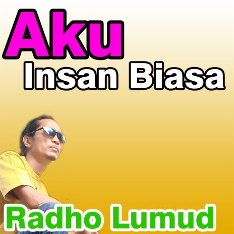 Aku Insan Biasa | Boomplay Music