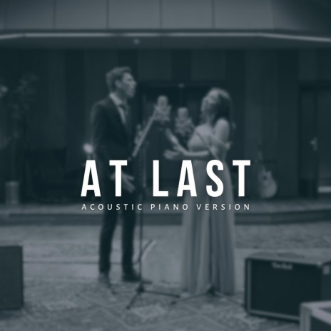 At Last (Acoustic Piano Version) ft. Shanelle de Lannoy | Boomplay Music
