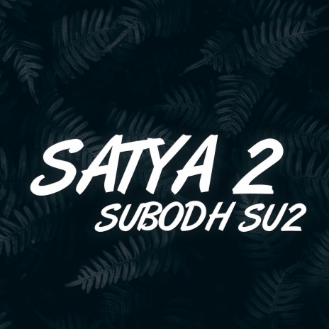 Satya 2 | Boomplay Music