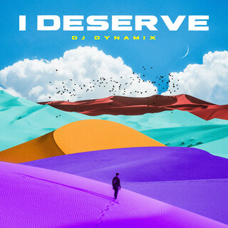 I Deserve