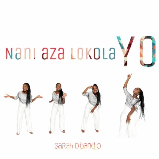 Nani aza lokola Yo lyrics | Boomplay Music