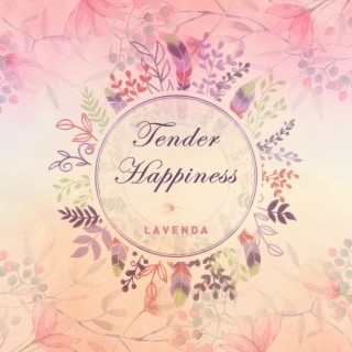 Tender Happiness