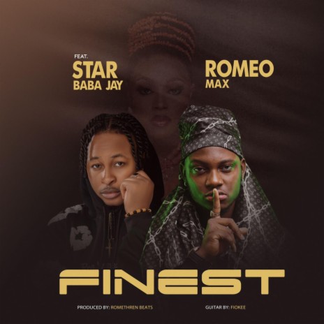 Finest ft. Star Baba Jay | Boomplay Music