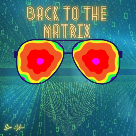 Back to the Matrix | Boomplay Music