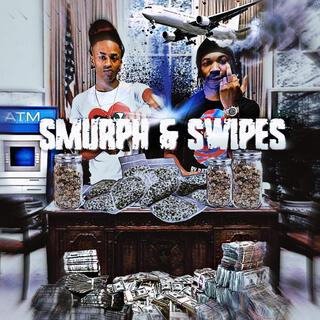 Smurph & Swipes