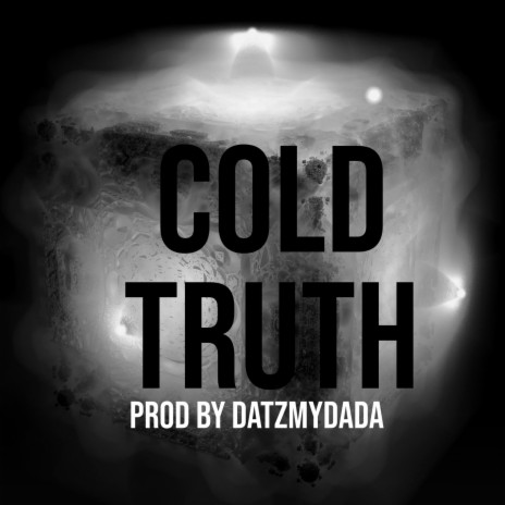 COLD TRUTH | Boomplay Music