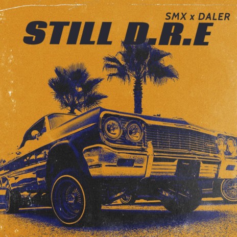 Still D.r.e ft. Daler | Boomplay Music