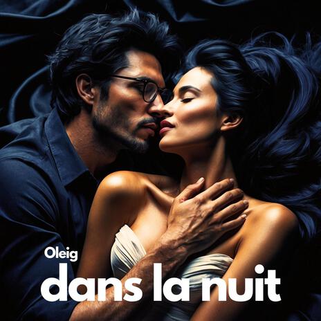 dans la nuit | Boomplay Music