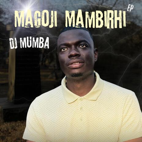 Magoji Mambirhi | Boomplay Music