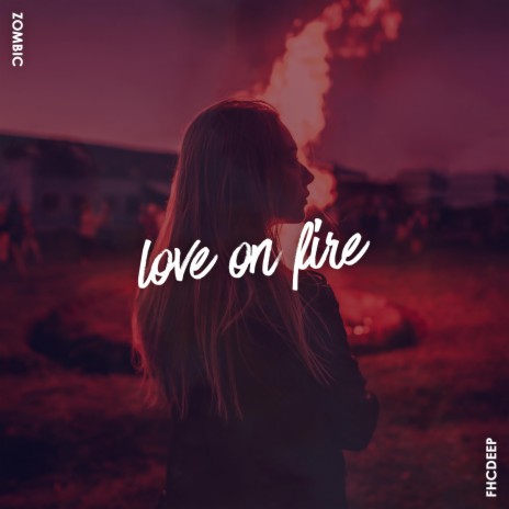 Love on Fire | Boomplay Music