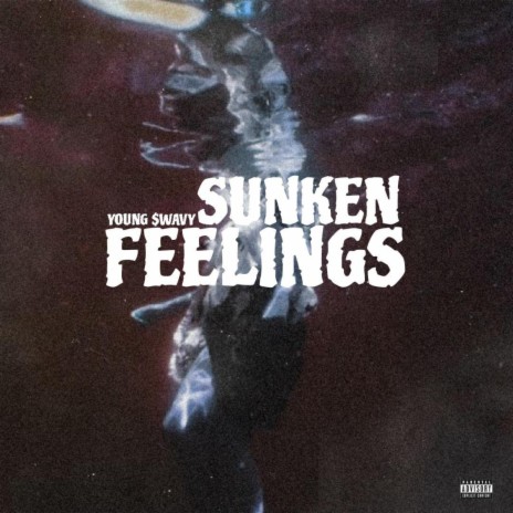 SUNKEN FEELINGS