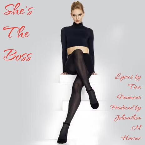 SHE'S THE BOSS | Boomplay Music