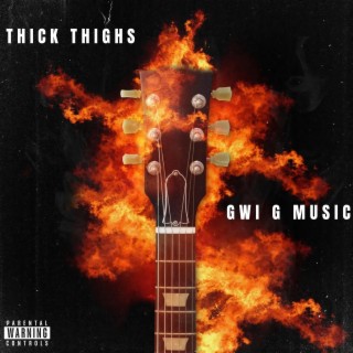 THICK THIGHS lyrics | Boomplay Music