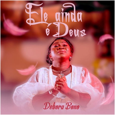 Ele Ainda É Deus | Boomplay Music