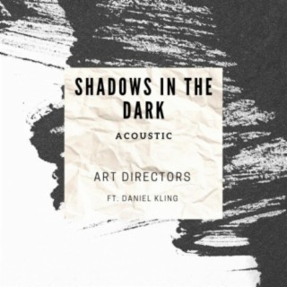 Shadows in the Dark (Acoustic)