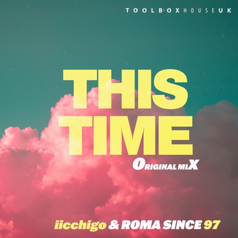 This Time ft. ROMA since 97 | Boomplay Music