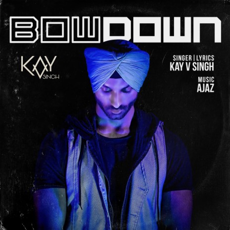 Bow Down ft. Ajaz | Boomplay Music