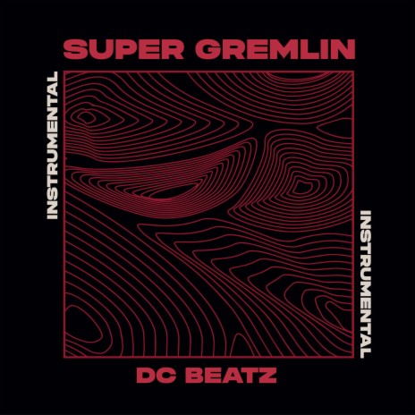 Super Gremlin (Instrumental) | Boomplay Music