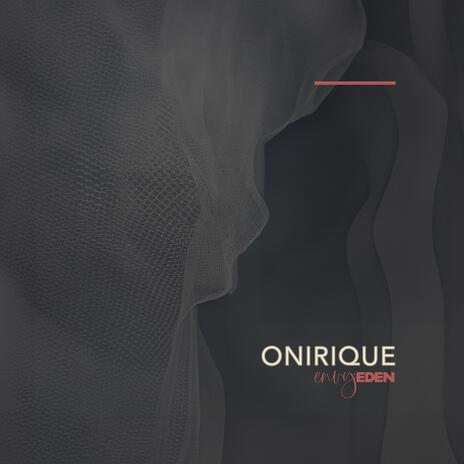 Onirique | Boomplay Music