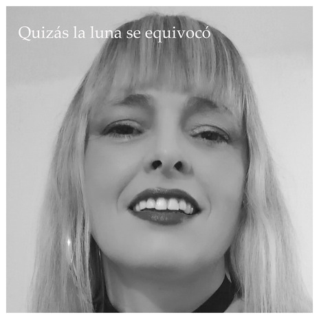 Quizás la luna se equivocó | Boomplay Music