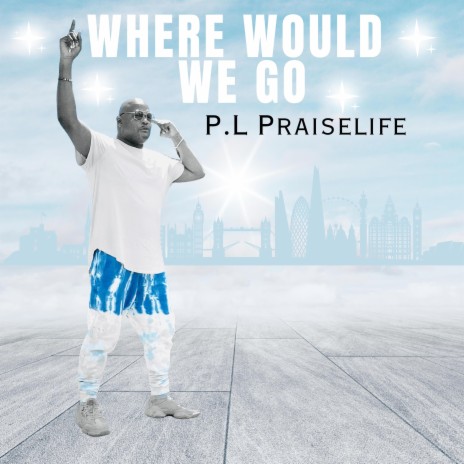 Where Would We Go | Boomplay Music