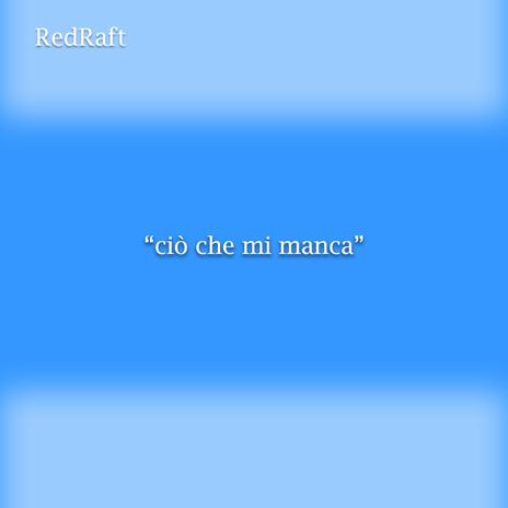 ciò che mi manca | Boomplay Music