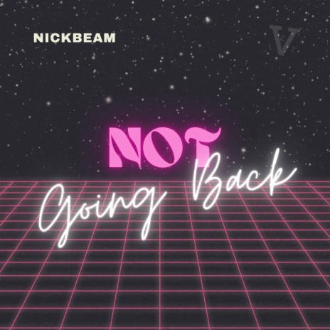 Not Going Back | Boomplay Music