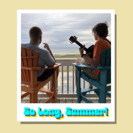 So Long, Summer! | Boomplay Music