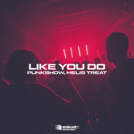 Like You Do ft. Melis Treat | Boomplay Music