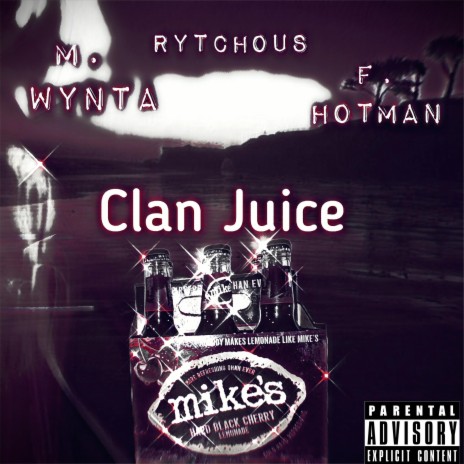 Clan Juice ft. Flame-0 HotMan & Rytchous