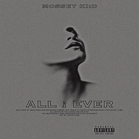 All I Ever | Boomplay Music