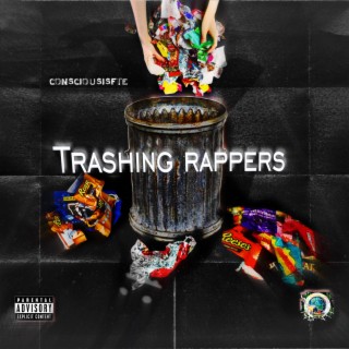 Trashing rappers