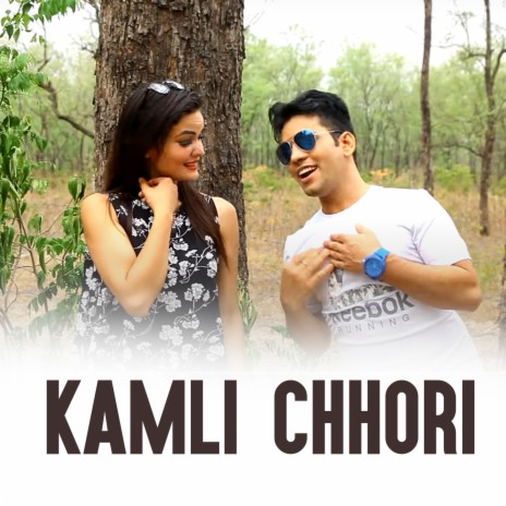 KAMLI CHHORI | Boomplay Music