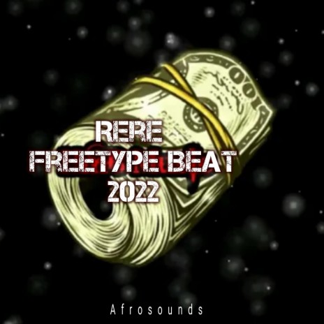 Rere (FreeType Beat 2022) | Boomplay Music