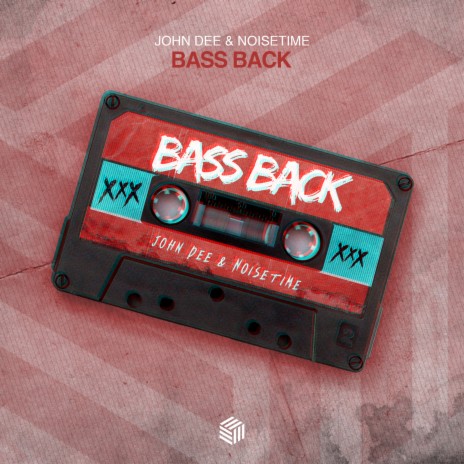 Bass Back ft. NOISETIME | Boomplay Music